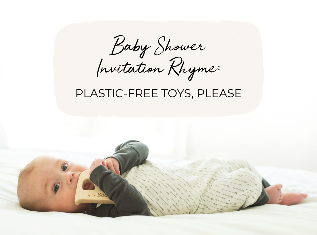 Plastic-Free Toys, Please rhyme forBaby Shower Invitations